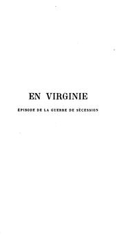 Cover of: En Virginie: épisode de la guerre de sécession, précédé d'une étude sur l'esclavage et les ... by Jean de Villiot
