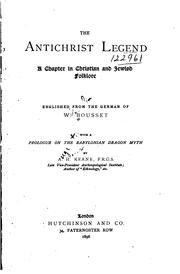 Cover of: The Antichrist Legend: A Chapter in Christian and Jewish Folklore, Englished ...