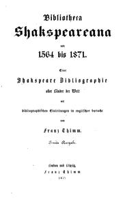 Shakspeariana from 1564 to 1864: An Account of the Shakspearian Literature of England, Germany .. by Franz J. L. Thimm