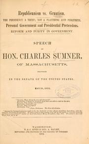 Republicanism vs. Grantism by Charles Sumner