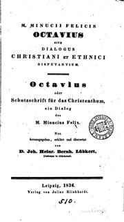 Cover of: M. Minucii Felicis Octavius give Dialogus Christiani Octavius oder ... by Marcus Minucius Felix