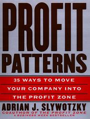 Cover of: Profit patterns: 30 ways to anticipate and profit from strategic forces reshaping your business