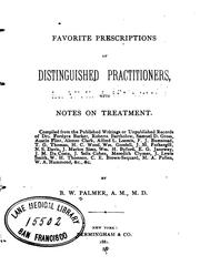 Favorite prescriptions of distinguished practitioners: With Notes on Treatment by Benjamin W. Palmer