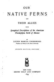 Cover of: Our Native Ferns and Their Allies: With Synoptical Descriptions of the American Pteridophyta ...