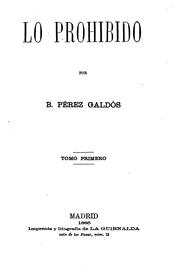 Cover of: Lo prohibido by Benito Pérez Galdós, (