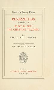 Cover of: Resurrection / What Is Art? / The Christian Teaching by Лев Толстой