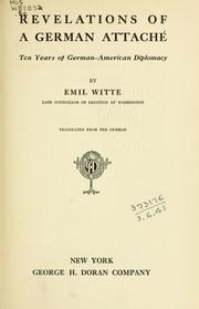 Cover of: Revelations of a German attaché by Emil Witte, Emil Witte