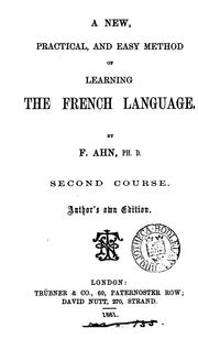 Cover of: A new, practical, and easy method of learning the French language. 2nd course. Author's own ed