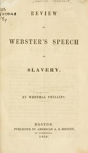 Cover of: Review of Webster's speech on slavery.