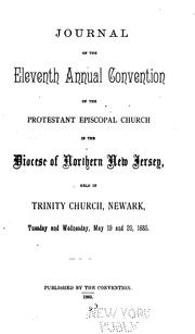 Cover of: Journal of the ... Annual Convention of the Protestant Episcopal Church in the Diocese of ... by Episcopal Church