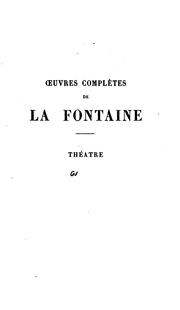 Cover of: Œuvres complètes de La Fontaine: avec un travail de critique et d'érudition aperçus d'histoire ...
