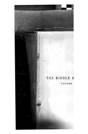 Cover of: The Middle Kingdom: A Survey of the Geography, Government, Education, Social Life, Arts ...