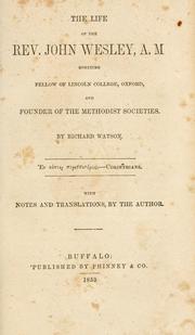 Cover of: The life of the Rev. John Wesley ... founder of the Methodist societies by Richard Watson