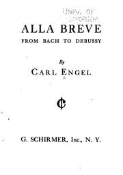 Cover of: Alla Breve: From Bach to Debussy by Carl Engel