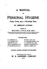 Cover of: A Manual of Personal Hygiene: Proper Living Upon a Physiological Basis by Walter Lytle Pyle, Walter Lytle Pyle