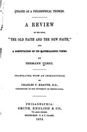 Cover of: Strauss as a Philosophical Thinker: A Review of His Book "The Old Faith and ...