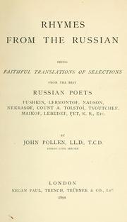 Cover of: Rhymes from the Russian: being faithful translations of selections from the best Russian poets, Pushkin, Lermontof, Nadson ... etc.