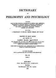 Cover of: Dictionary of Philosophy and Psychology: Including Many of the Principal Conceptions of Ethics ... by James Mark Baldwin