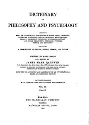 Cover of: Dictionary of Philosophy and Psychology: Including Many of the Principal Conceptions of Ethics ... by James Mark Baldwin