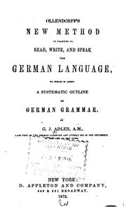 Cover of: Ollendorff's New Method of Learning to Read, Write, and Speak the German Language, to which is ...