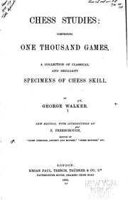 Cover of: Chess studies, comprising one thousand games by George Walker
