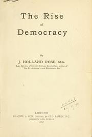 Cover of: The rise of democracy. by J. Holland Rose