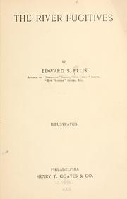 Cover of: The river fugitives by Edward Sylvester Ellis