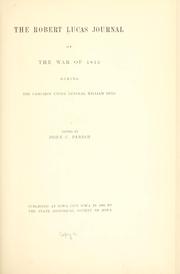 The Robert Lucas journal of the war of 1812 during the campaign under General William Hull by Lucas, Robert