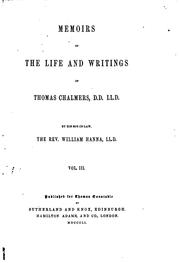 Cover of: Memoirs of the Life and Writings of Thomas Chalmers ... by William Hanna