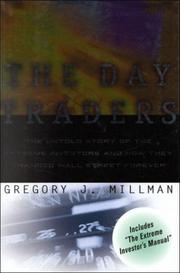 Cover of: The Day Traders: The Untold Story of the Extreme Investors and How They Changed Wall Street Forever