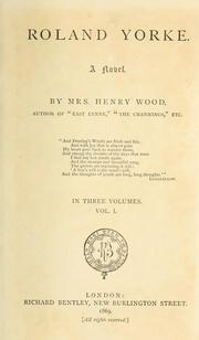 Cover of: Roland Yorke by Mrs. Henry Wood, Mrs. Henry Wood