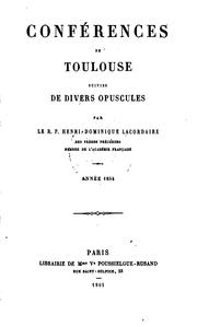 Cover of: Conférences de Toulouse, annee 1854: suivies de divers opuscules