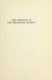 The romance of the Bibliophile Society by Dole, Nathan Haskell
