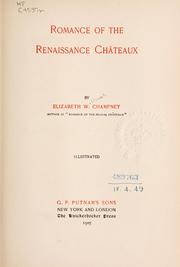 Cover of: Romance of the renaissance châteaux by Elizabeth W. Champney