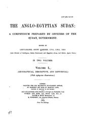 Cover of: The Anglo-Egyptian Sudan: A Compendium Prepared by Officers of the Sudan Government by Sudan, Edward Gleichen