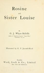 Cover of: Rosine and Sister Louise. by G. J. Whyte-Melville