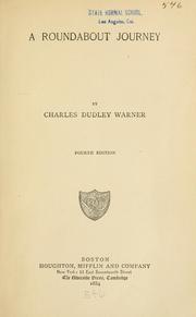 Cover of: A roundabout journey by Charles Dudley Warner