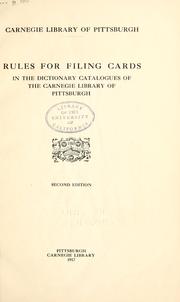 Cover of: Rules for filing cards in the dictionary catalogues of the Carnegie Library of Pittsburgh | Carnegie Library of Pittsburgh.