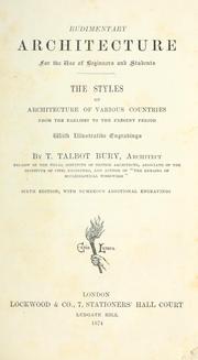 Cover of: Rudimentary architecture: for the use of beginners. | Thomas Talbot Bury
