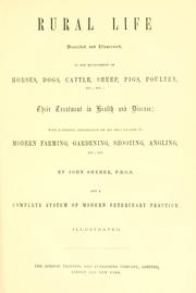 Cover of: Rural life described and illustrated, in the management of horses, dogs, cattle, sheep, pigs, poultry, etc. etc. | Sherer, John.
