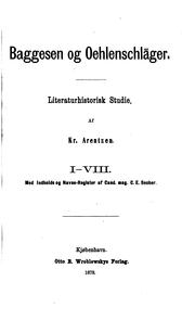 Cover of: Baggesen og Oehlenschläger: literaturhistorisk Studie. D. 4, 1813-1815 by Kristian August Emil Arentzen, Kristian Arentzen, Carl Emil Secher