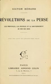 Cover of: Révolutions de la Perse: les provinces, les peuples et le gouvernement du roi des rois.