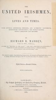 Cover of: The United Irishmen, their lives and times. by Richard Robert Madden