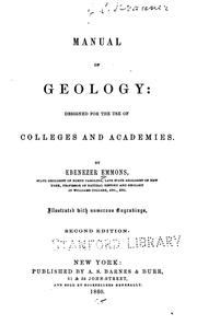 Cover of: Manual of Geology: Designed for the Use of Colleges and Academies by Ebenezer Emmons