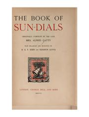 The Book of Sun-dials by Eleanor Lloyd , Horatia Katharine Frances Eden, Alfred Gatty