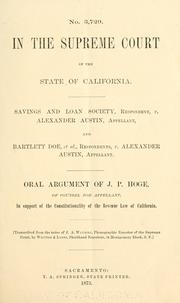 Cover of: Savings and Loan Society, respondent, v. Alexander Austin, appellant, and Bartlett Doe, et al., respondents, v. Alexander Austin, appellant.: Oral argument of J.P. Hoge, of counsel for appellant, in support of the constitutionality of the revenue law of California.