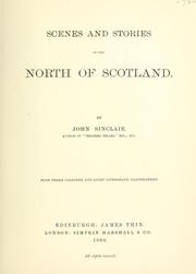 Cover of: Scenes and stories of the North of Scotland.