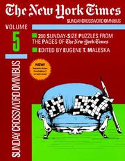 Cover of: New York Times Sunday Crossword Omnibus, Volume 5 (NY Times) by Eugene T. Maleska, Eugene T. Maleska