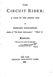 Cover of: The Circuit Rider: A Tale of the Heroic Age by Edward Eggleston, Edward Eggleston