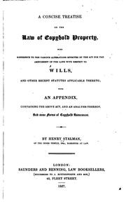 Cover of: A Concise Treatise on the Law of Copyhold Property: With Reference to the Various Alterations ...